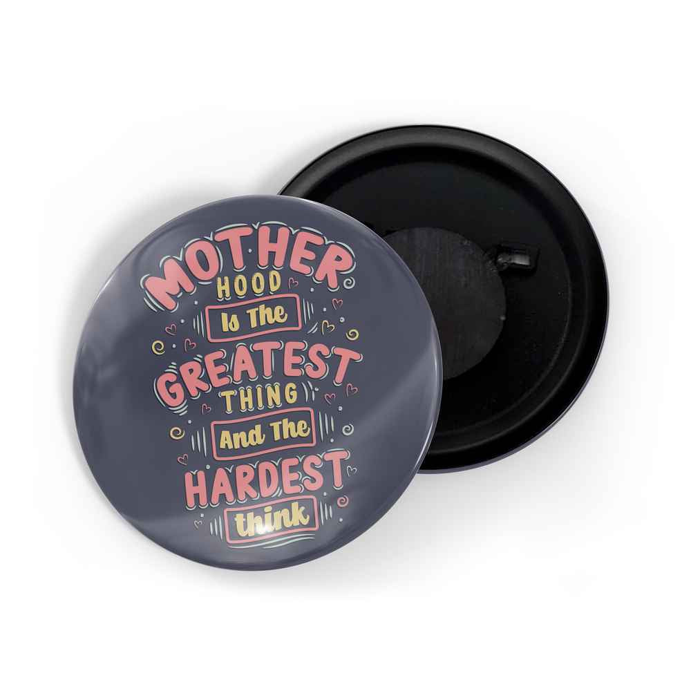 dhcrafts Fridge Magnet Black Motherhood Is The Greatest And The Hardest Thing Glossy Finish Design Pack of 1 (58mm)